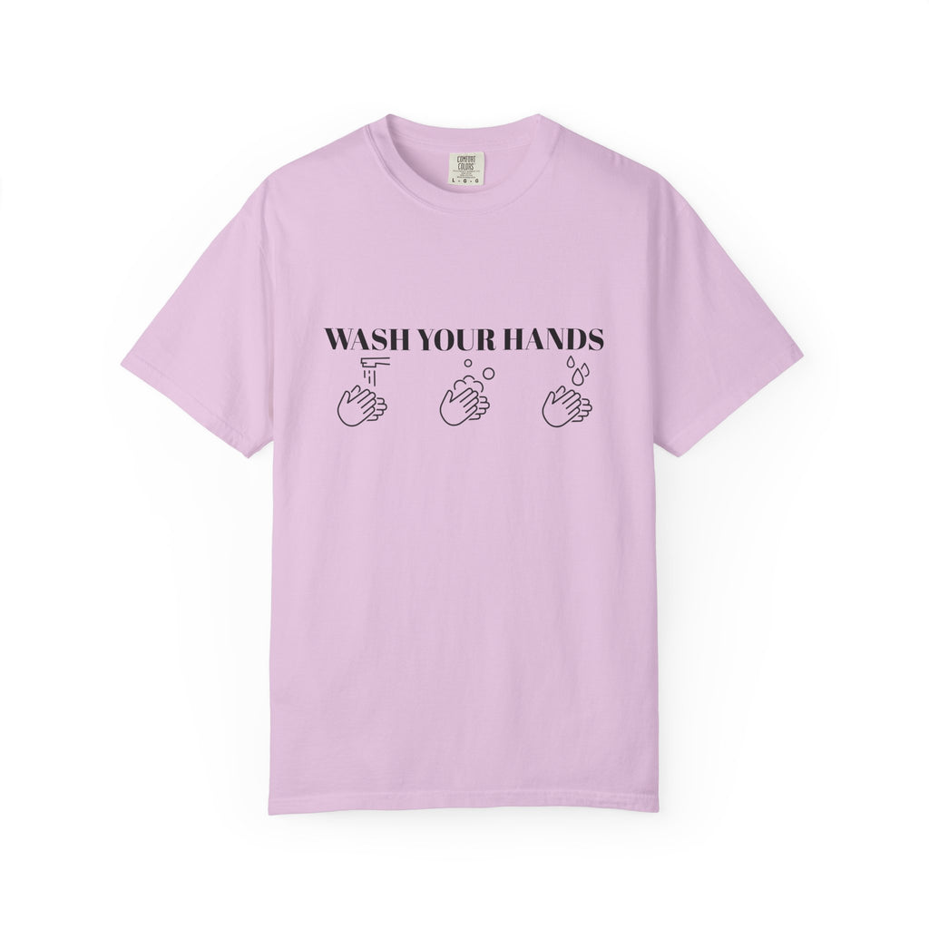Wash Your Hands Unisex T-shirt