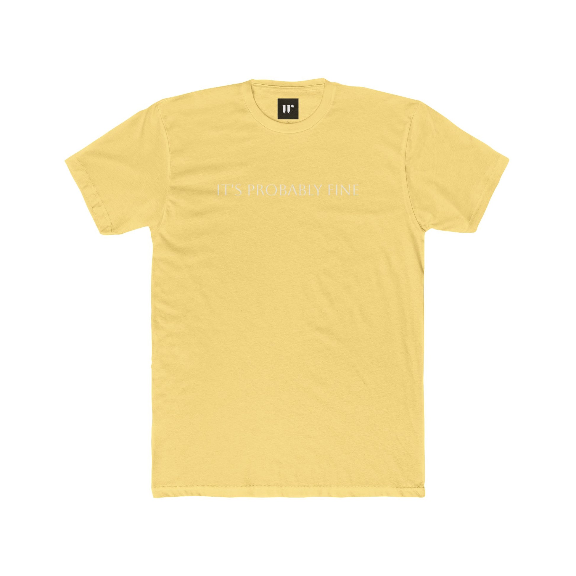 Minimalist 'It's Probably Fine' Cotton Crew Tee