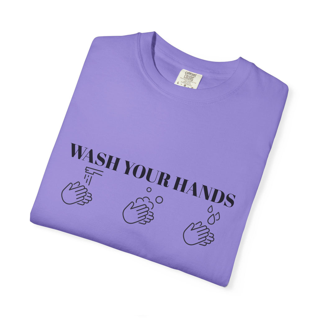 Wash Your Hands Unisex T-shirt