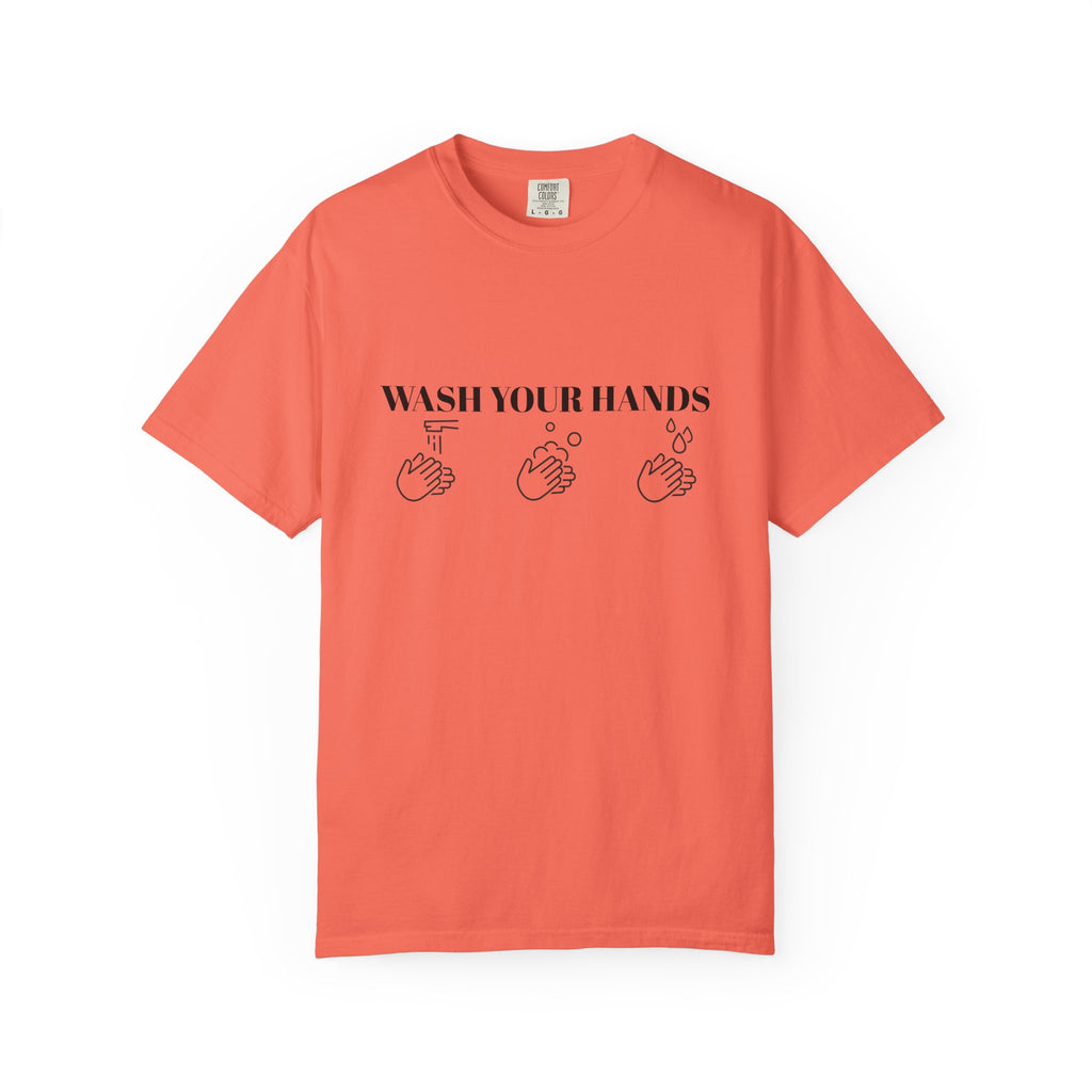 Wash Your Hands Unisex T-shirt