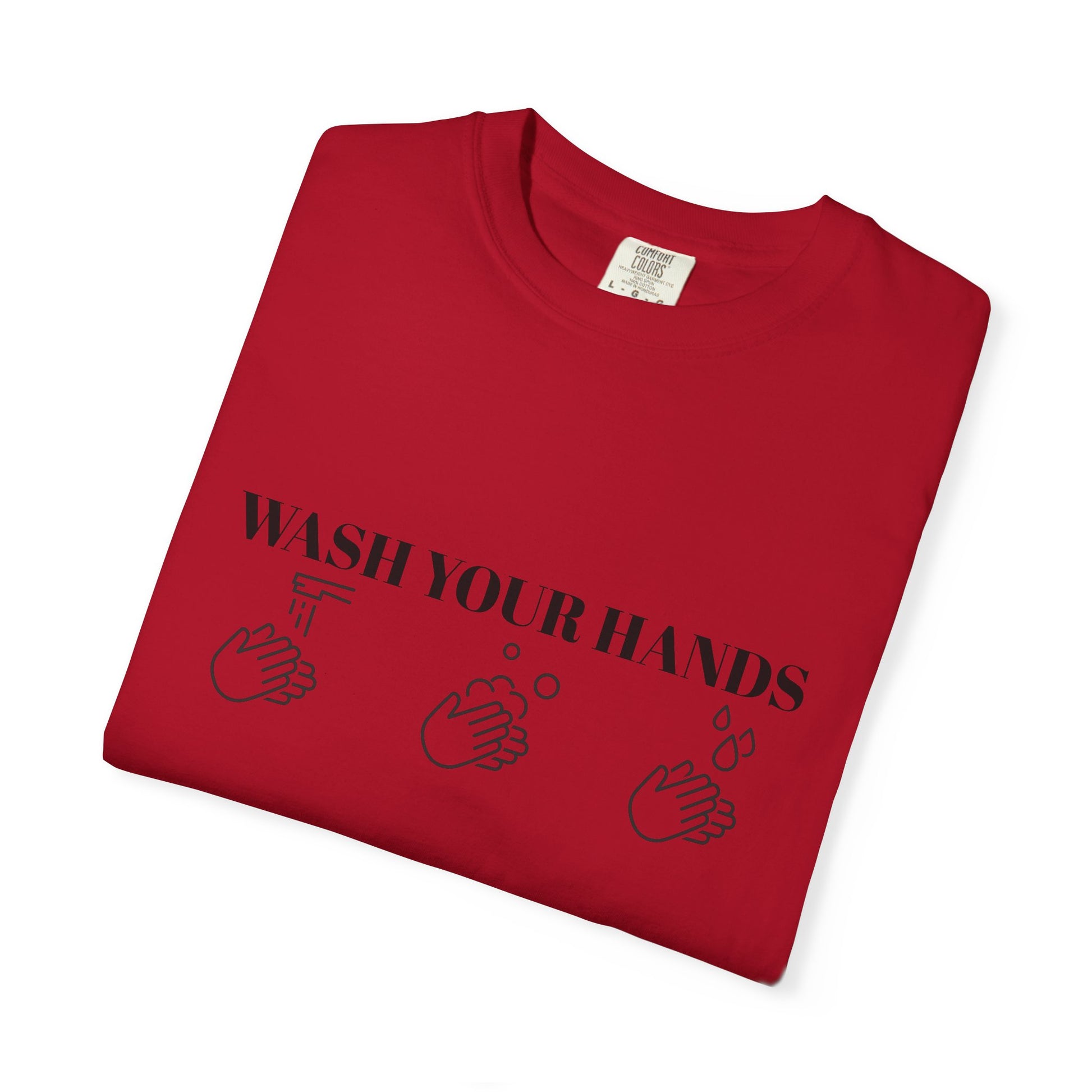 Wash Your Hands Unisex T-shirt