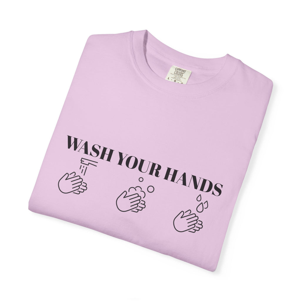 Wash Your Hands Unisex T-shirt