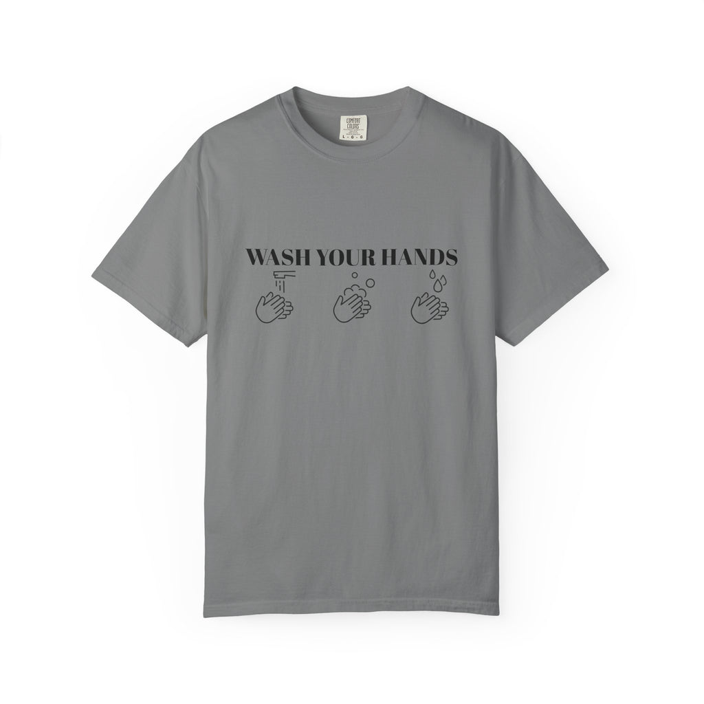 Wash Your Hands Unisex T-shirt