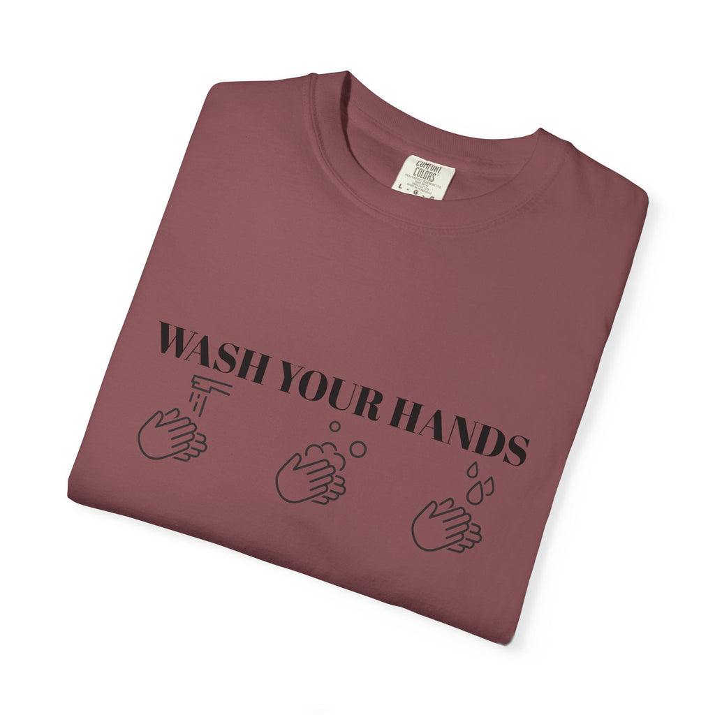 Wash Your Hands Unisex T-shirt