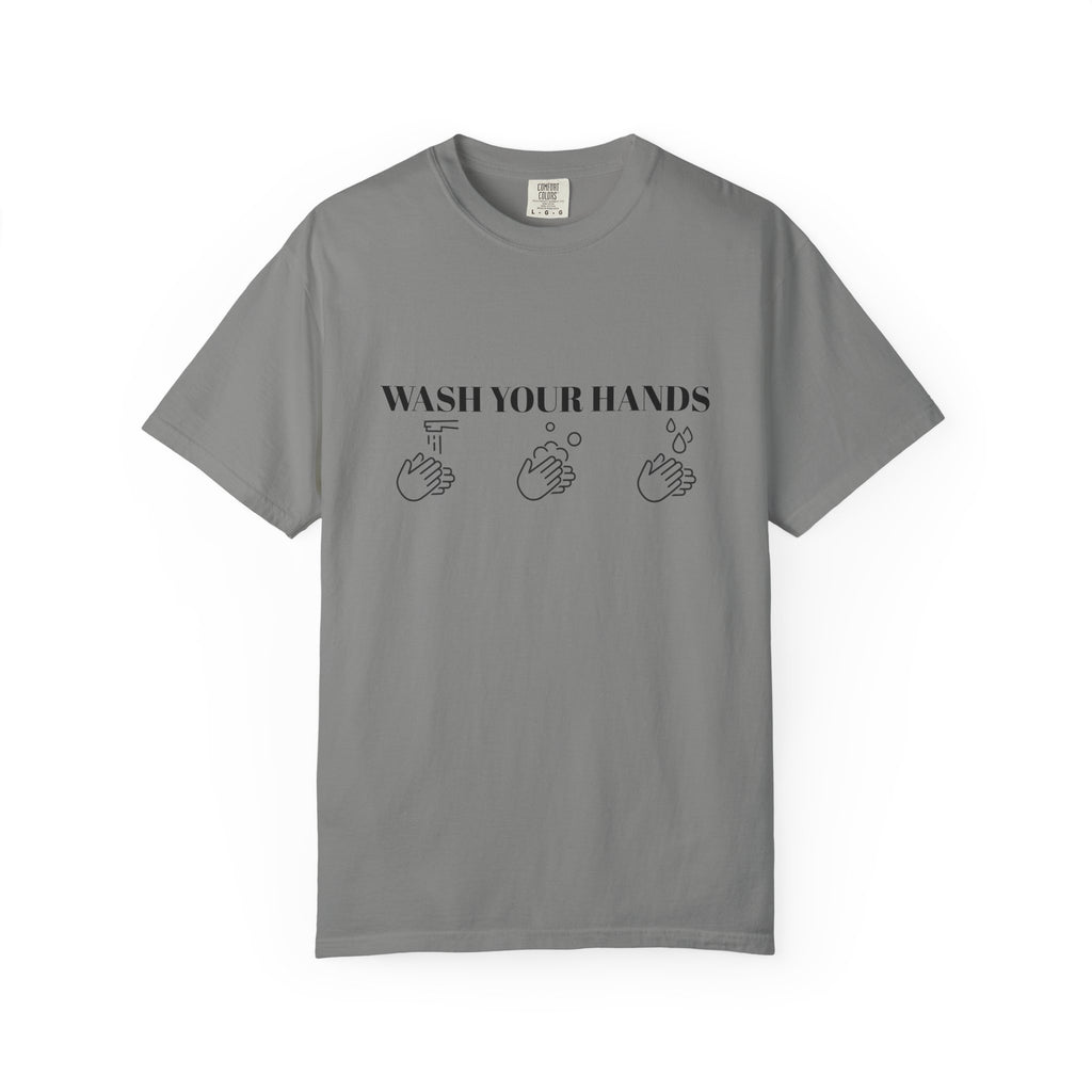 Wash Your Hands Unisex T-shirt